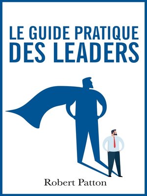 cover image of Le guide pratique des leaders